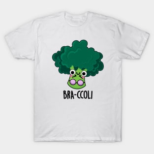 Bra-ccoli Funny Veggie Broccoli Bra Pun T-Shirt